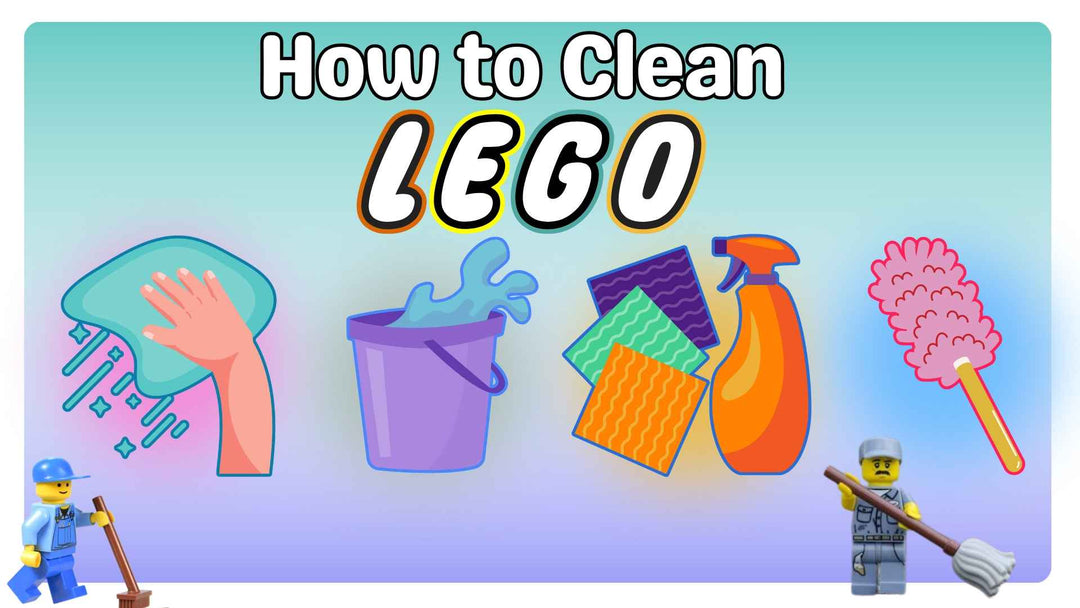 LEGO Cleaning Tricks and Tips 