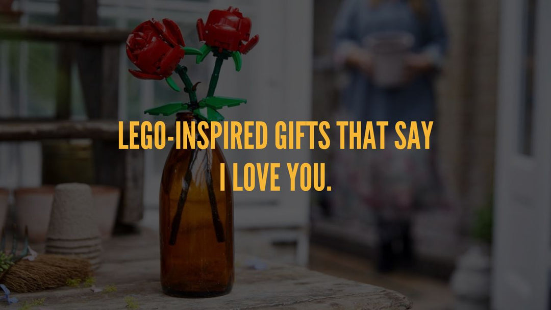 LEGO-Inspired gifts that say I love you