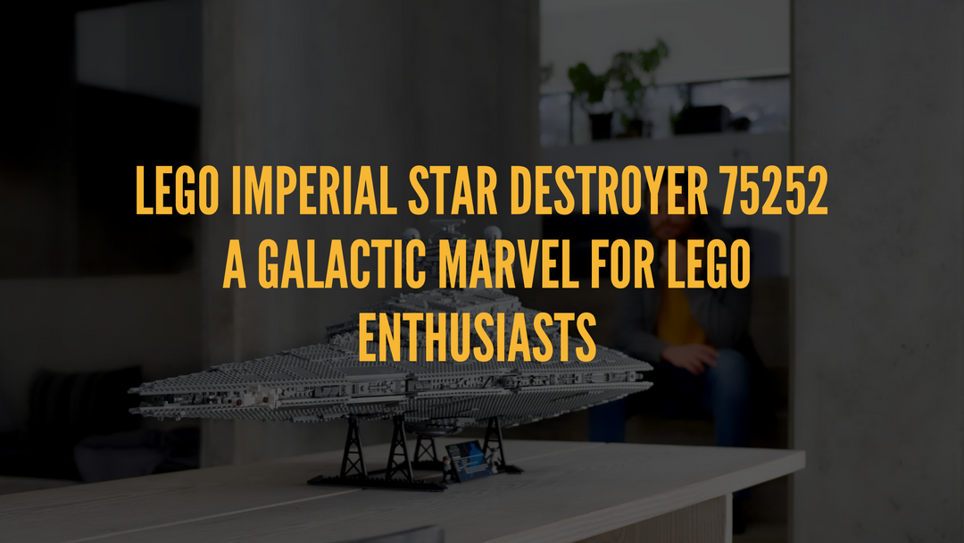 LEGO Imperial Star Destroyer 75252, A Galactic Marvel for LEGO Enthusiasts
