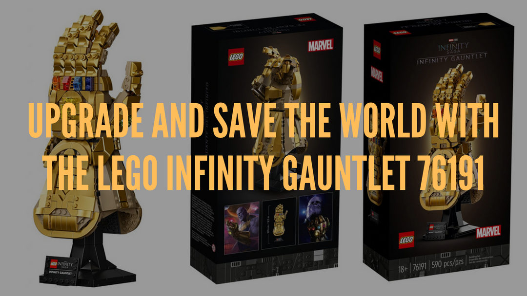 Upgrade and save the world with the LEGO® Infinity Gauntlet 76191